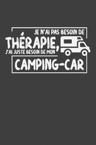 je n'ai pas besoin de th rapie, j'ai juste besoin de mon camping-car