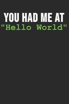 You had me at Hello World