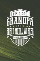 I'm A Dad Grandpa & A Sheet Metal Worker Nothing Scares Me