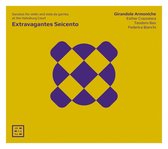 Girandole Armoniche - Esther Crazzolara - Teodoro - Extravagantes Seicento - Sonatas For Violin And Vi (CD)