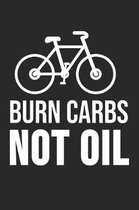 Burn Carbs Not Oil