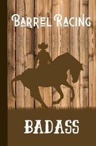 Barrel Racing Badass