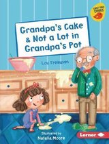 Early Bird Readers -- Red (Early Bird Stories (Tm))- Grandpa's Cake & Not a Lot in Grandpa's Pot