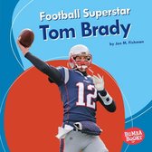 Bumba Books—Sports Superstars - Football Superstar Tom Brady