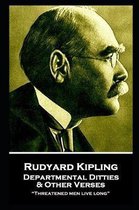 Rudyard Kipling - Departmental Ditties & Other Verses