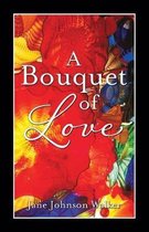A Bouquet of Love
