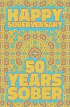 Happy Soberversary 50 Years Sober