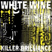 White Wine - Killer Brilliance (CD)