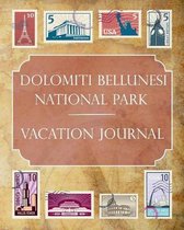 Dolomiti Bellunesi National Park Vacation Journal