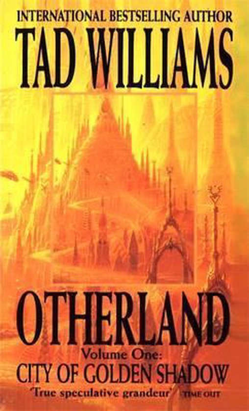 Couverture du livre 'Otherland Volume One: City of Golden Shadow' par Tad Williams, avec une lueur jaune et orange et une ville aux hautes tours.