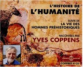 Yves Coppens - L'histoire De L'humanite Racontee Par Yves Coppens (4 CD)