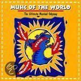 Music Of The World: The Ultimate Musical Odyssey