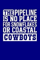 The Pipeline is No Place for Snowflakes or Coastal Cowboys