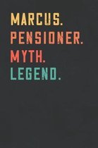 Marcus. Pensioner. Myth. Legend.