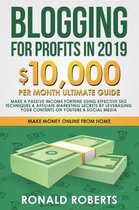 Blogging for Profits in 2019