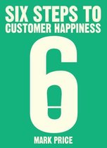 Six Steps to Customer Happiness