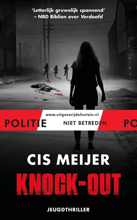 Politie niet betreden - Knock-out - Cis Meijer | Respetofundacion.org