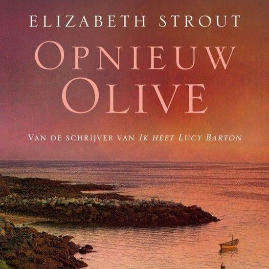 Opnieuw Olive - Elizabeth Strout | Respetofundacion.org