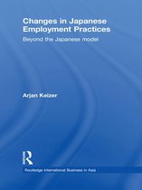 Routledge International Business in Asia - Changes in Japanese Employment Practices
