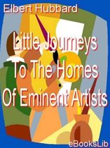Little Journeys To The Homes Of Eminent Artists
