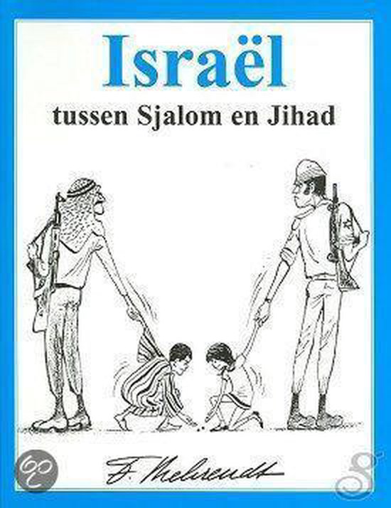 9789068811162 - Israël - tussen Sjalom en Jihad