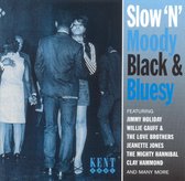 Slow 'n' Moody Black & Bluesy