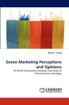 Green Marketing Perceptions and Opinions