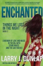 A Memoir of Love and Music in the 60s- Enchanted