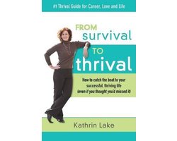 From Survival to Thrival
