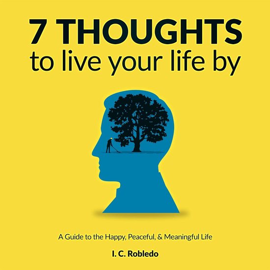 7 Thoughts to Live Your Life By - cover