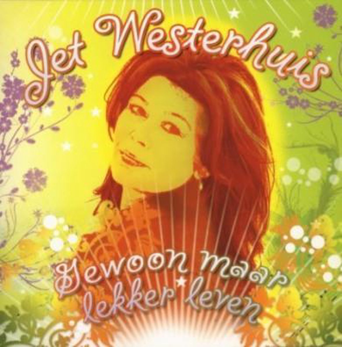 Jet Westerhuis - Gewoon Maar Lekker Leven