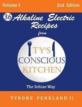 Alkaline Electric Recipes from Ty's Conscious Kitchen