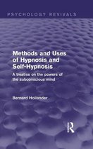 Psychology Revivals - Methods and Uses of Hypnosis and Self-Hypnosis (Psychology Revivals)