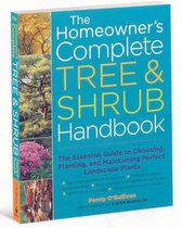 The Homeowner's Complete Tree & Shrub Handbook