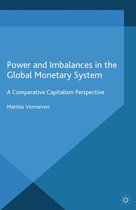 International Political Economy Series - Power and Imbalances in the Global Monetary System