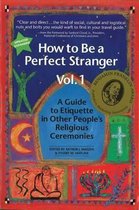 How to be a Perfect Stranger Volume 1