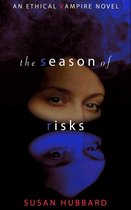 The Ethical Vampire Series 3 - The Season of Risks