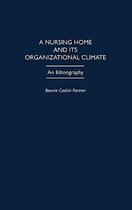 A Nursing Home and Its Organizational Climate