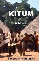 Kitum (A Novel)