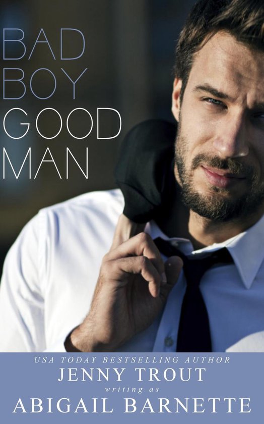 Bad Boy Good Man (ebook), Abigail 9781311440709 Boeken