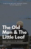 Omslag The Old Man And The Little Leaf
