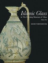 Islamic Glass in the Corning Museum of Glass