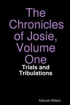The Chronicles of Josie, Volume One