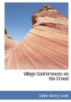 Village Conferences on the Creed