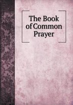 The Book of Common Prayer