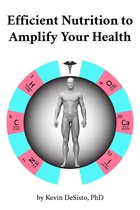 Efficient Nutrition to Amplify Your Health