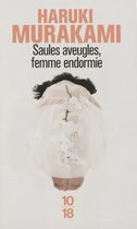 Saules Aveugles, Femmes Endormies