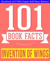 The Invention of Wings - 101 Amazing Facts You Didn't Know