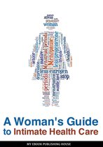 A Woman's Guide to Intimate Health Care