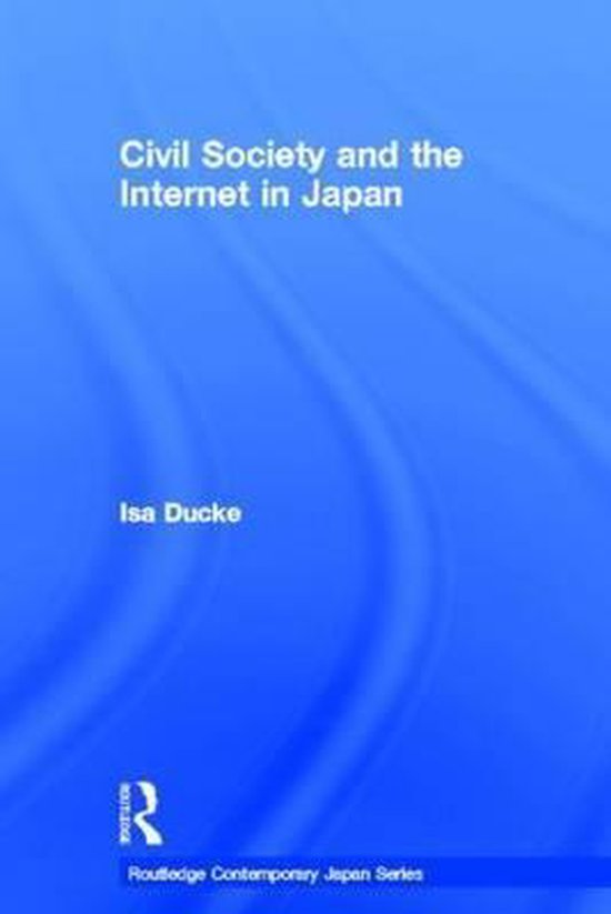 Routledge Contemporary Japan Series- Civil Society and the I ... - cover
